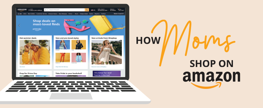 How Moms Shop On Amazon How Moms Shop On Amazon